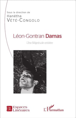 Léon-Gontran Damas - une négritude entière