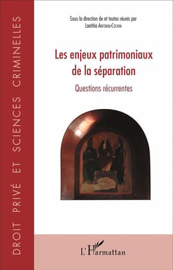 Les enjeux patrimoniaux de la séparation - questions récurrentes