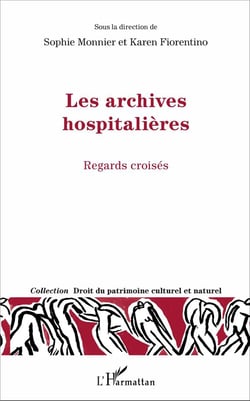 Les archives hospitalieres - regards croisés