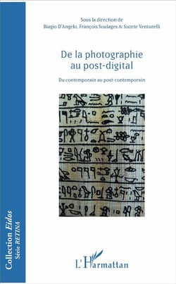 De la photographie au post-digital - du contemporain au post-contemporain