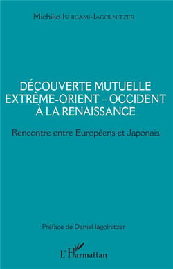 Découverte mutuelle extrêm-Orient-Occident à la Renaissance - rencontre entre Européens et Japonais