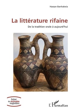 La littérature rifaine - de la tradition orale à aujourd'hui