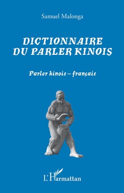 Dictionnaire du parler kinois : parler kinois-français