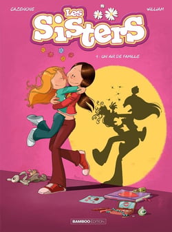 Les Sisters Tome 1 : un air de famille