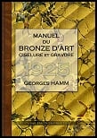 Manuel du bronze d'art - ciselure et gravure - 1925