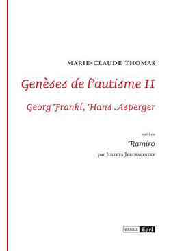 Genèses de l'autisme Tome 2 : Georg Frankl, Hans Asperger