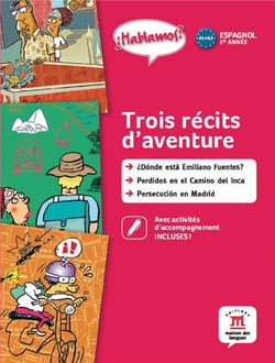 HABLAMOS 1 RECUEIL DE LECTURES D'AVENTURE