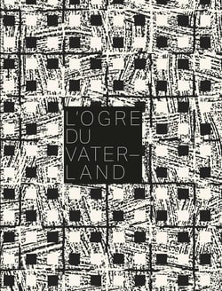 L'ogre du Vaterland/ Ma Mor est morte