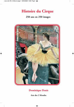 Histoire du cirque - 250 ans en 250 images