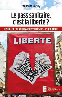 Le pass sanitaire, c'est la liberté ? retour sur la propagande vaccinale... et politique
