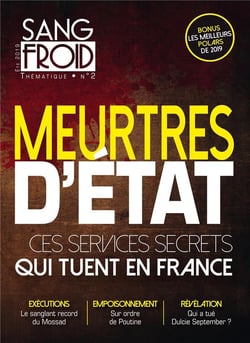 Sang-froid Hors-Série n.2 : meutres d'État : ces services secrets qui tuent en France