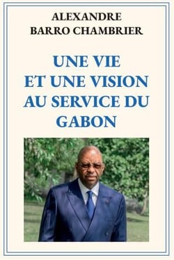Une vie et une vision au service du Gabon