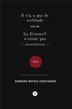 Il n'y a pas de certitude - la femme n'existe pas