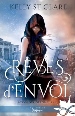 Accords corrompus Tome 2 - rêves d'envol