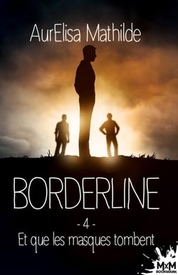 Bordeline Tome 4 - et que les masques tombent