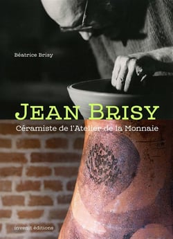 Jean Brisy, céramiste de l'atelier de la Monnaie