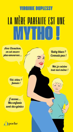 La mère parfaite est une mytho !