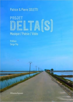 Projet delta(s) : musique / poésie / vidéo