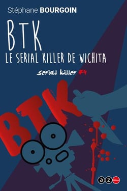Serial killers n.4 : le serial killer de Wichita