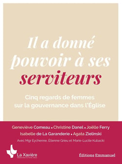 Il a donné pouvoir à ses serviteurs : Cinq regards de femmes sur la gouvernance dans l'église