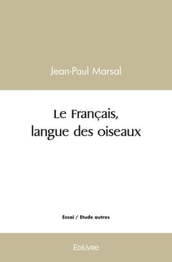 Le Français, langue des oiseaux
