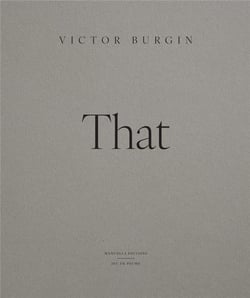 Victor Burgin, That !