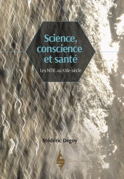 Science, conscience et santé - les NTIE au XXIe siècle