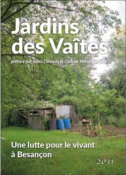 Jardins des Vaîtes : Une lutte pour le vivant à Besançon