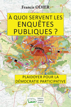A quoi servent les enquêtes publiques : Plaidoyer pour la démocratie participative