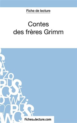 Contes des frères Grimm : analyse complète de l'oeuvre
