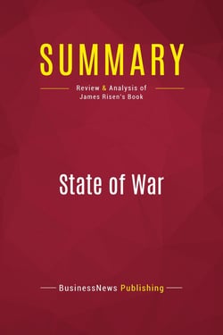 Summary: State of War : Review and Analysis of James Risen's Book