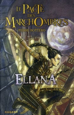 Le pacte des marchombres t.1 - ellana