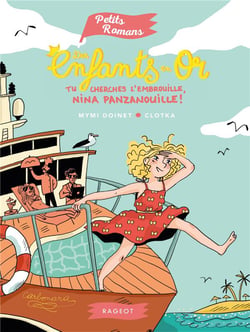 Des Enfants En Or - Tu Cherches L'Embrouille, Nina Panzanouille !