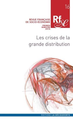 RFSE - REVUE FRANCAISE DE SOCIO-ECONOMIE n.16 : les crises dans la grande distribution