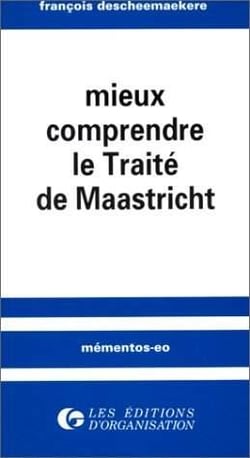 Mieux comprendre le traité de Maastricht