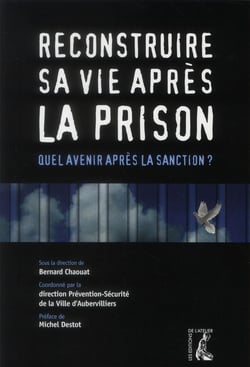 RECONSTRUIRE SA VIE APRES LA PRISON