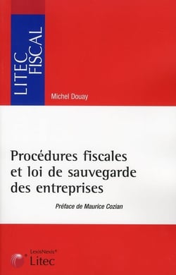 Procedures fiscales et loi de sauvegarde des entreprises