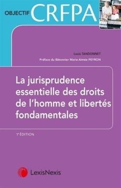 La jurisprudentielle des droits de 'homme et libertés fondamentales