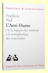 L'anti-hume - de la logique des relations à la metaphysique des connexions