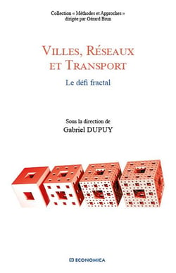 VILLES, RESEAUX ET TRANSPORT - LE DEFI FRACTAL