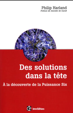 Des solutions dans la tête - à la découverte de la Puissance Six