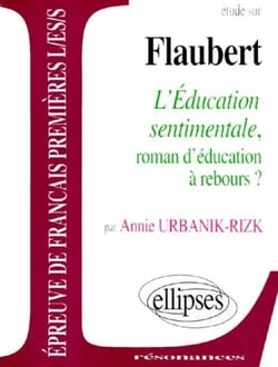 Étude sur Flaubert - l'éducation sentimentale - roman d'éducation à rebours ?