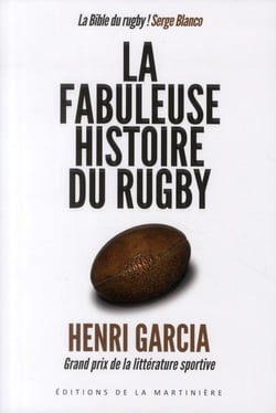 La fabuleuse histoire du rugby