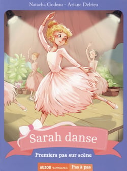 Sarah danse Tome 1 : premiers pas sur scène