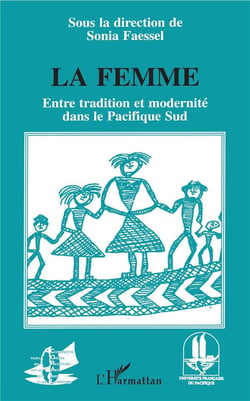 La femme, entre tradition et modernité dans le Pacifique Sud