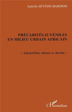 Précarités juvéniles en milieu urbain africain : "Aujourd'hui, chacun se cherche"