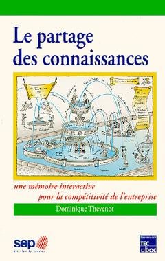 Le partage des connaissances : une mémoire interactive pour la compétitivité de l'entreprise