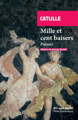 Mille et cent baisers : Poèmes