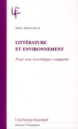 Littérature et environnement - pour une écocritique comparée