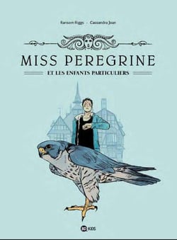 Miss Peregrine et les enfants particuliers Tome 1